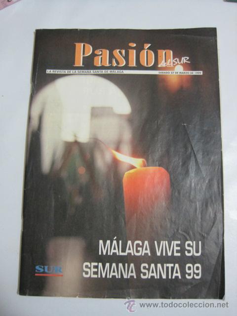 Coleccionismo de Revistas y Peri&oacute;dicos: Revista Pasi&oacute;n del Sur. Semana Santa de M&aacute;laga 1999
