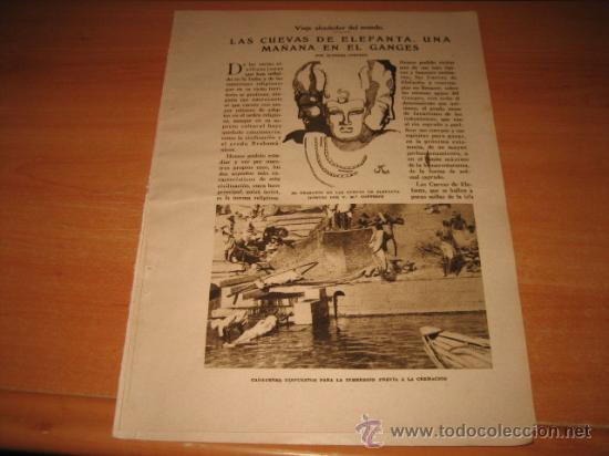 Collezionismo di Riviste e Giornali: LAS CUEVAS DE ELEFANTA.UNA MA&Ntilde;ANA EN EL GANGES  POR ALFONSO CORTEZO  2 HOJAS  DE REVISTA  1927