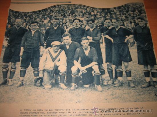 Collection Magazines and Newspapers: FUTBOL EL UNION DE IRUN DE LOS TIEMPOS DE AMATEURISMO    HOJA  DE REVISTA 1934