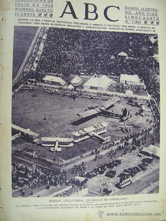 Coleccionismo de revistas y peri&oacute;dicos: PERIODICO ABC 6 JULIO 1928 EN PORTADA HENDON INGLATERRA EXPOSICI&Oacute;N DE AEROPLANOS
