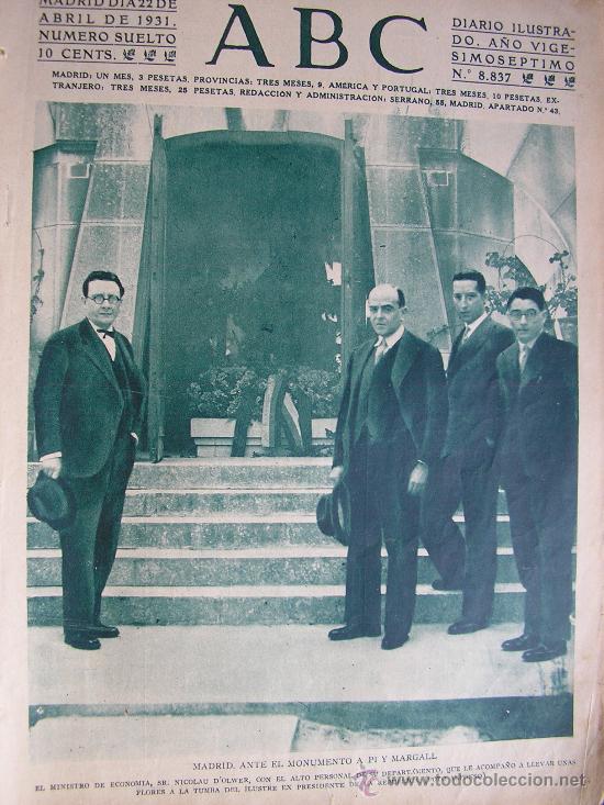 Coleccionismo de Revistas y Peri&oacute;dicos: PERIODICO ABC 6 MAYO 1931 EN PORTADA MADRID EL MINISTRO DE ECONOMIA ANTE EL MONUMENTO DE PI Y MARGAL