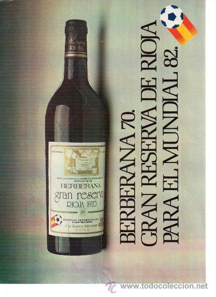 Coleccionismo de revistas y peri&oacute;dicos: PUBLICIDAD ANTIGUA. MUNDIAL 82. VINO BERBERANA 70. 1982.
