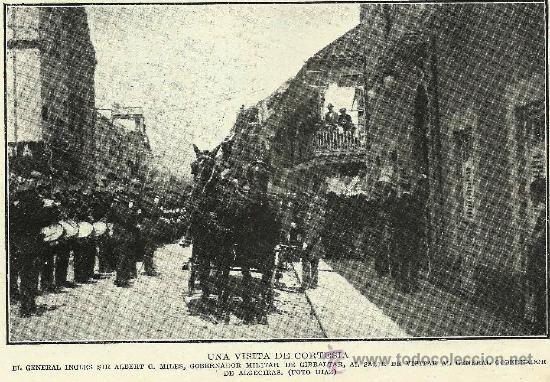 Coleccionismo de revistas y peri&oacute;dicos: Visita del general Sir Albert G. Miles, gobernador de Gibraltar de visita en Algeciras - 1914