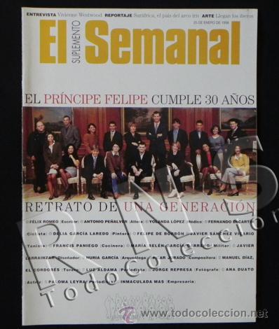 Collection Magazines and Newspapers: REVISTA EL SEMANAL 1998 PR&Iacute;NCIPE FELIPE CUMPLE 30 A&Ntilde;OS MONARQU&Iacute;A FOTO PERIODISMO BORB&Oacute;N REY VI ESPA&Ntilde;