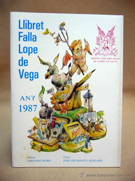 Coleccionismo de revistas y peri&oacute;dicos: LLIBRET DE FALLAS, FALLA LOP&Egrave; DE VEGA, 1987, PERE DELMONTE