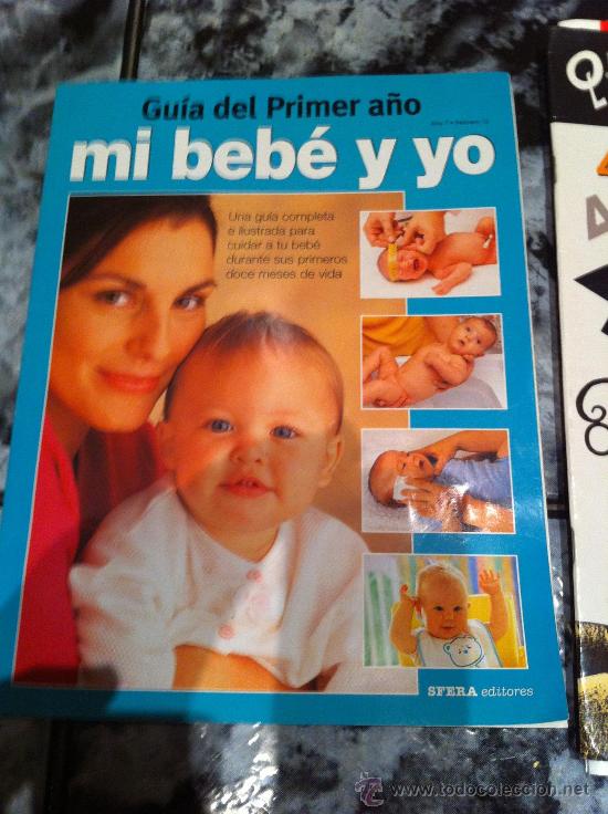 Coleccionismo de Revistas y Peri&oacute;dicos: REVISTA MI BEBE Y YO Guia del primer a&ntilde;o - MY BABY AND ME MAGAZINE Guide first year