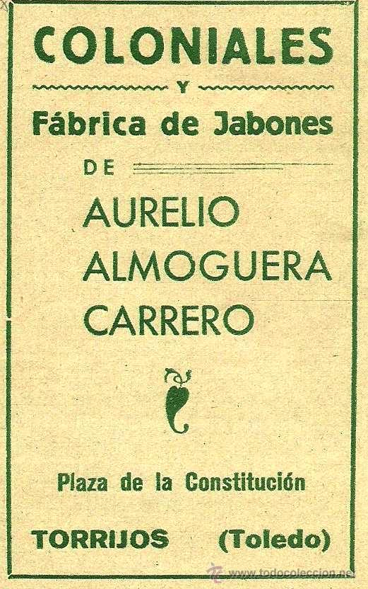Coleccionismo de revistas y peri&oacute;dicos: * TORRIJOS, Toledo * Publicidad Coloniales y jabones Aurelio Almoguera Carrero - 1935