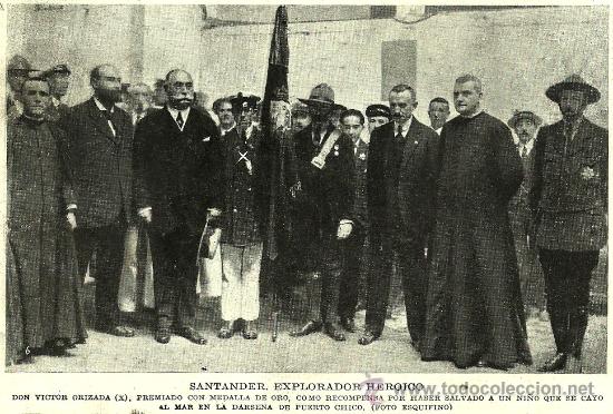 Colecionismo de Revistas e Jornais: * SANTANDER * V&iacute;ctor Orizada, explorador heroico premiado por acto en Puerto Chico - 1916