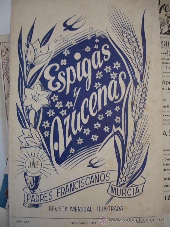 Coleccionismo de revistas y peri&oacute;dicos: LOTE 63 UNIDADES ESPIGAS Y AZUCENAS, REVISTA MENSUAL ILUSTRADA PADRES FRANCISCANOS, MURCIA A&Ntilde;OS 50
