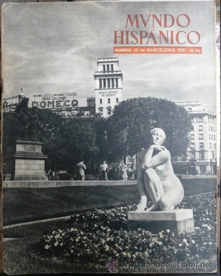 Coleccionismo de Revistas y Peri&oacute;dicos: MUNDO HISPANICO # 43-44 - A&Ntilde;O 1951 - TODO BARCELONA, 102 PAGINAS - MONASTERIO DE MONTSERRAT - GAUDI