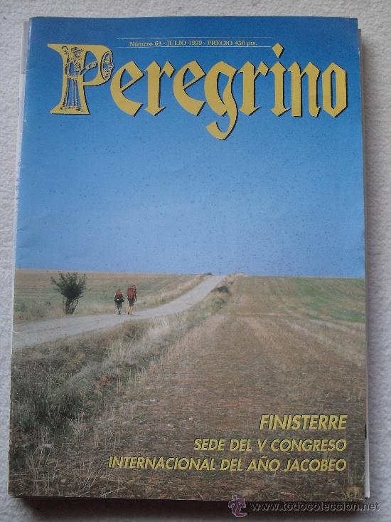 Collezionismo di Riviste e Giornali: REVISTA - PEREGRINO N&ordm; 64 - JULIO 1999 - FINISTERRE SEDE DEL V CONGRESO INTERNACIONAL JACOBEO