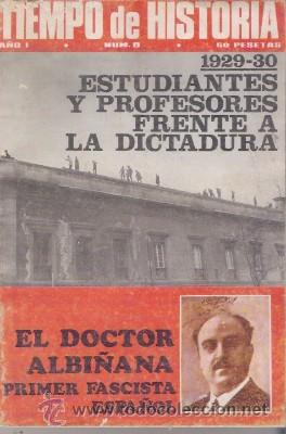 Coleccionismo de Revistas y Peri&oacute;dicos: TIEMPO DE HISTORIA N&ordm; 8, 1929-30, ESTUDIANTES Y PROFESORES FRENTE A LA DICTADURA, DE 1975