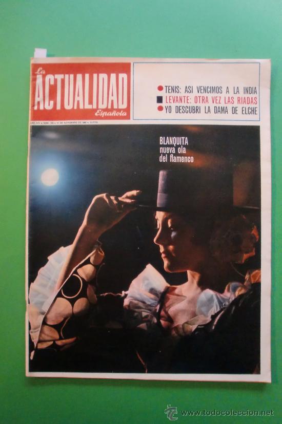 Sammeln von Zeitschriften und Zeitungen: LA ACTUALIDAD ESPA&Ntilde;OLA N&ordm; 723 11 NOVIEMBRE 1965 BLANQUITA NuEVA OLA DEL FLAMENCO - TENIS SANTANA