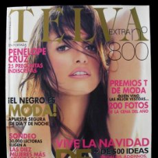 Coleccionismo de Revistas y Periódicos: TELVA - EXTRA Nº 800 - DICIEMBRE 2005 - PORTADA PENELOPE CRUZ. Lote 71788479