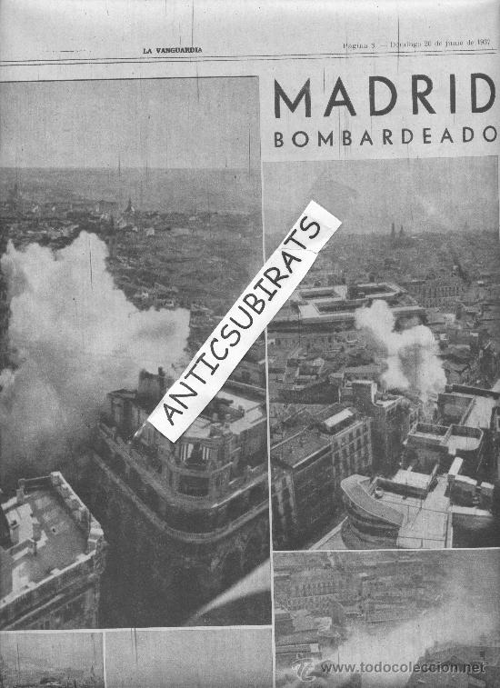 Coleccionismo de revistas y peri&oacute;dicos: LA VANGUARDIA. A&Ntilde;O 1937.GUERRA CIVIL.MADRID BOMBARDEADO.FOTOGRAFO ALCOVER.BOMBAS.FOTOS AEREAS..