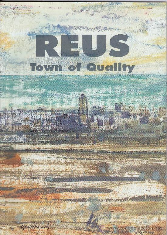 Colecionismo de Revistas e Jornais: Reus town of Quality revista turismo en ingl&eacute;s con muchas fotos de Reus