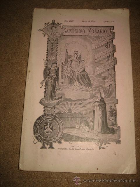Collection Magazines and Newspapers: EL SANTO ROSARIO REVISTA MENSUAL ILUSTRADA  JUNIO 1906   N&ordm; 247   A&Ntilde;O XXI