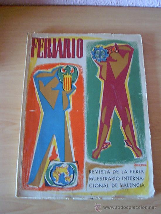 Coleccionismo de Revistas y Peri&oacute;dicos: Feriario. Revista de la feria de muestras de Valencia 1957