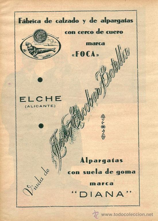 Collection Magazines and Newspapers: * ELCHE, ELX * Publicidad f&aacute;brica de alpargatas FOCA, de Vda. de Jos&eacute; Escobar Botella - 1932
