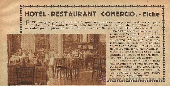 Collection Magazines and Newspapers: * ELCHE, ELX * Publicidad hotel-restaurant Comercio - 1932
