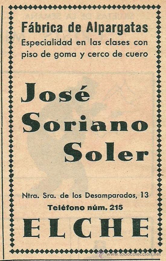 Collection Magazines and Newspapers: * ELCHE, ELX, Alicante * Publicidad f&aacute;brica de alpargatas Jos&eacute; Soriano Soler - 1932