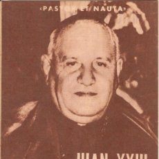 Coleccionismo de Revistas y Periódicos: JUAN XXIII SOBERANO PONTIFICE - PASTOR ET NAUTA