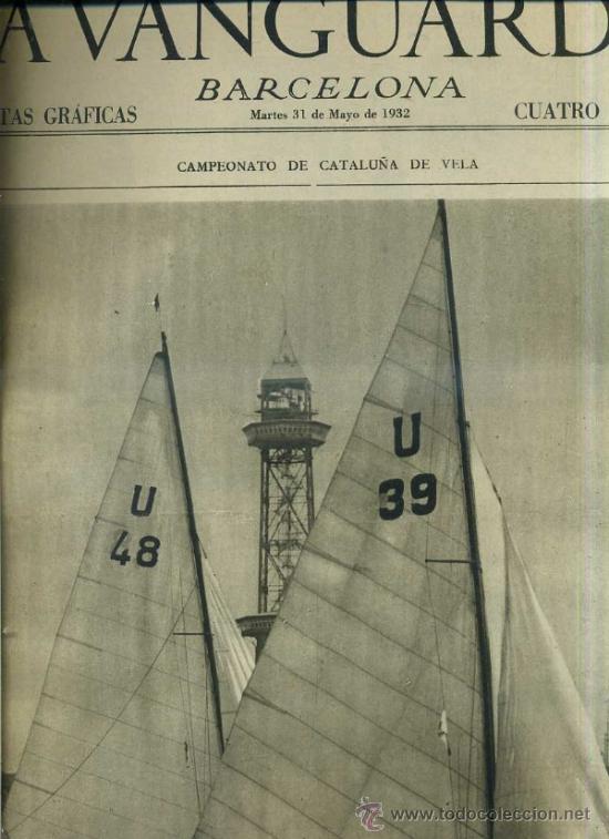 Collezionismo di Riviste e Giornali: SUPLEMENTO GR&Aacute;FICO DE LA VANGUARDIA 31 MAY. 1932 - CAMPEONATO DE CATALU&Ntilde;A DE VELA
