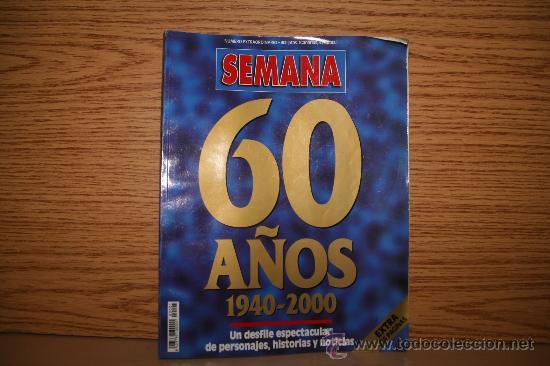 Coleccionismo de Revistas y Peri&oacute;dicos: REVISTA SEMANA. 60 A&Ntilde;OS