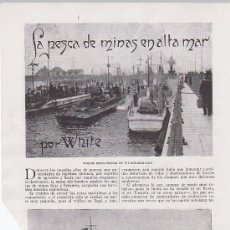 Coleccionismo de Revistas y Periódicos: ARTÍCULO MILITAR. LA PESCA DE MINAS EN EL MAR. ARTÍCULO INTERESANTE DE 1920.