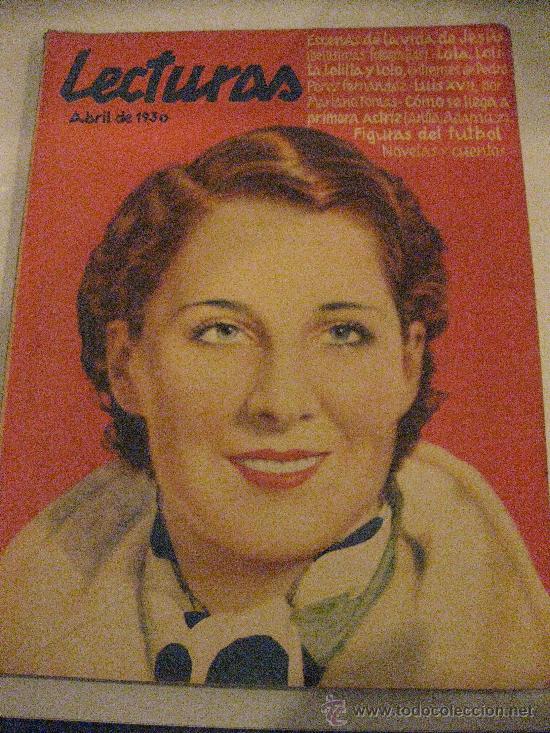 Collezionismo di Riviste e Giornali: LECTURAS ABRIL 1930.EL REY DE REYES