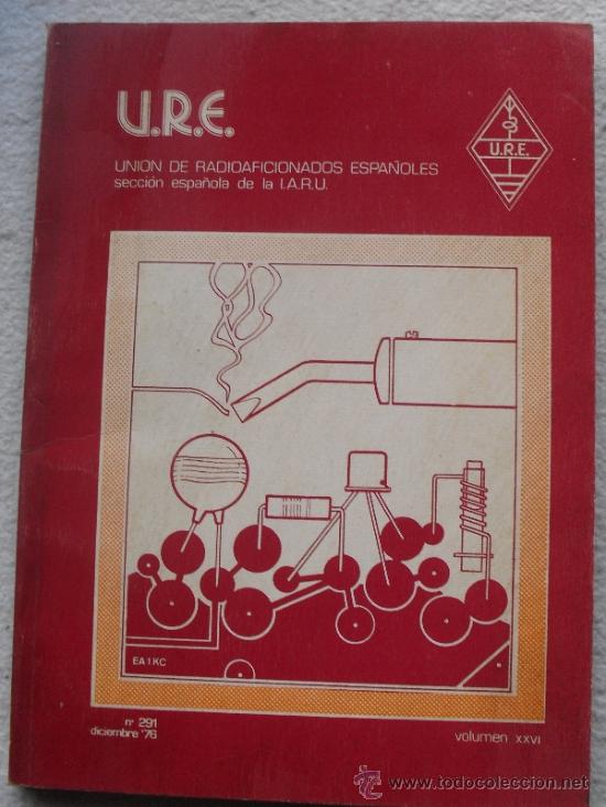 Collezionismo di Riviste e Giornali: REVISTA UNION DE RADIOAFICIONADOS ESPA&Ntilde;OLES (URE) - N&ordm; 291 - VOLUMEN  XXVI - 1976