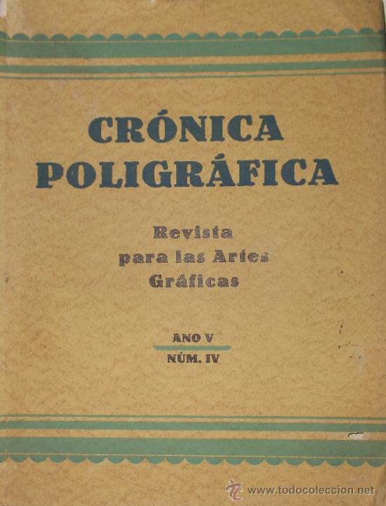 Coleccionismo de Revistas y Peri&oacute;dicos: CRONICA POLIGRAFICA--REVISTA PARA LAS ARTES GR&Aacute;FICAS A&Ntilde;O V N&ordm; IV---1925