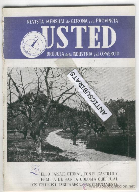 Coleccionismo de Revistas y Peri&oacute;dicos: RARA REVISTA USTED.A&Ntilde;O 1953.CASTILLO.SANTA COLOMA DE FARNES.PUERTO DE PALAMOS.AVA GARDNER.PASTOR.