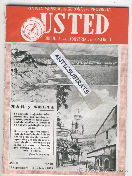 Collezionismo di Riviste e Giornali: RARA REVISTA USTED.A&Ntilde;O 1954.SANT FELIU DE GUIXOLS.SANTA COLOMA DE FARNES.XAVIER CUGAT.OLOT.BARTRINA.