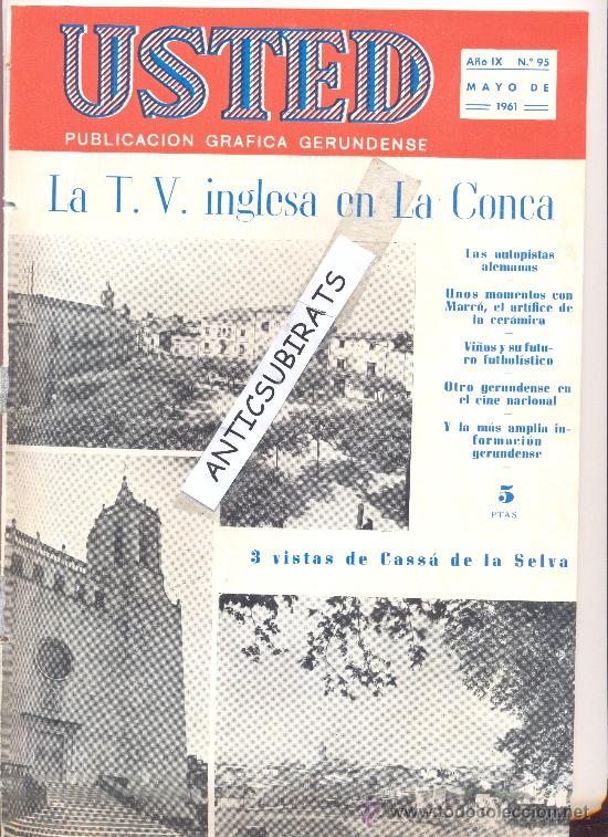 Collection Magazines and Newspapers: RARA REVISTA USTED.1961.CASSA DE LA SELVA.CINE EN LA CONCA.CAMPANA DE SANTA MARIA DE PALERA.QUART.