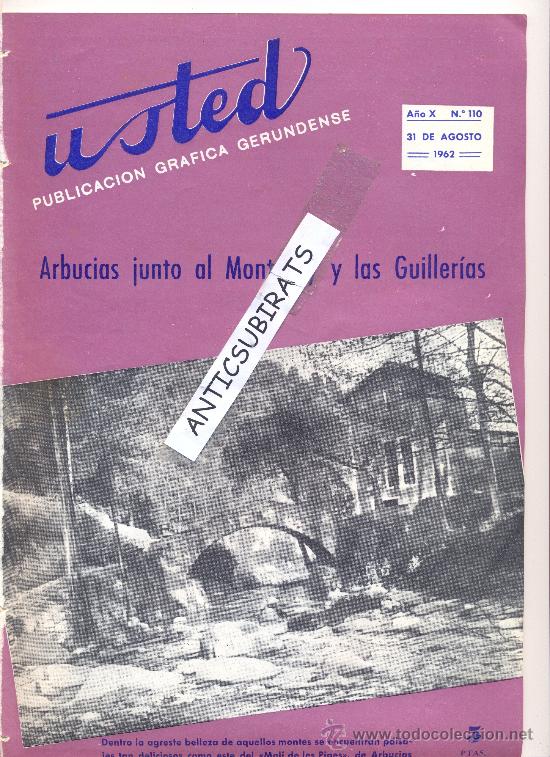 Coleccionismo de revistas y peri&oacute;dicos: REVISTA USTED.1962.ARBUCIAS.MOLI D'EN PIPES.LOLA FLORES.EN COSTA BRAVA.VILADRAU.SANT HILARI SACALM.T
