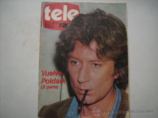 Coleccionismo de revistas y peri&oacute;dicos: TELE RADIO N&ordm; 1163,PORTADA Y REPORTAJE,POLDARK-SARAH MILES-HORAS DORADAS.