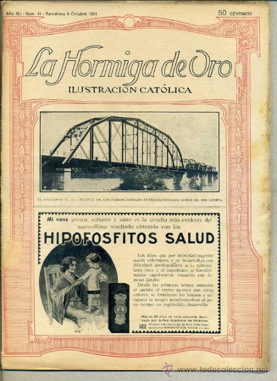 Coleccionismo de revistas y peri&oacute;dicos: HORMIGA DE ORO ILUSTRACI&Oacute;N CAT&Oacute;LICA 9-X-1924 -EL SALVADOR -PUENTE SOBRE EL RIO LEMPA EN PORTADA
