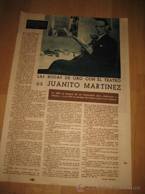 Coleccionismo de Revistas y Peri&oacute;dicos: LAS BODAS DE ORO CON EL TEATRO DE JUANITO MARTINEZ HOJA DE REVISTA FOTOS 1946