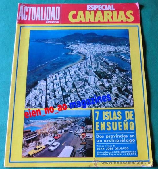 Collection Magazines and Newspapers: LA ACTUALIDAD ESPA&Ntilde;OLA a&ntilde;o 1972 ~ Especial CANARIAS ~ n&uacute;mero monogr&aacute;fico