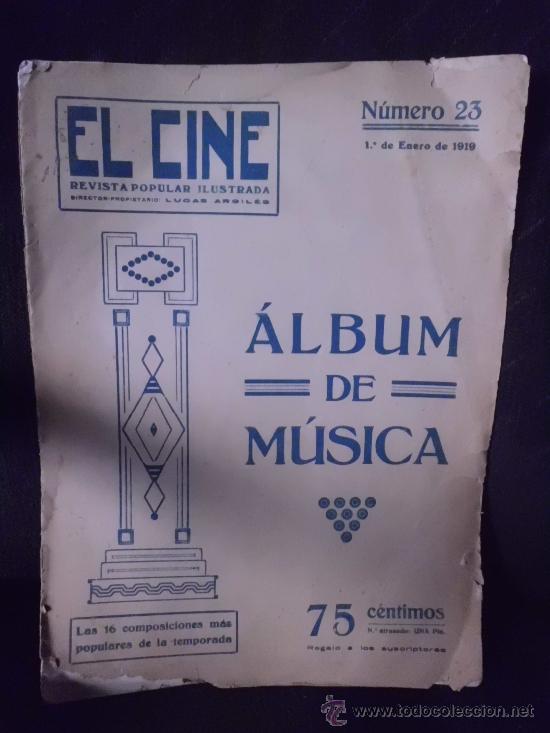 Coleccionismo de revistas y peri&oacute;dicos: fasciculo revista &rdquo;el cine&rdquo; n&ordm; 23 enero 1919 album de musica 75 cts 16 compos. mas populares de la e