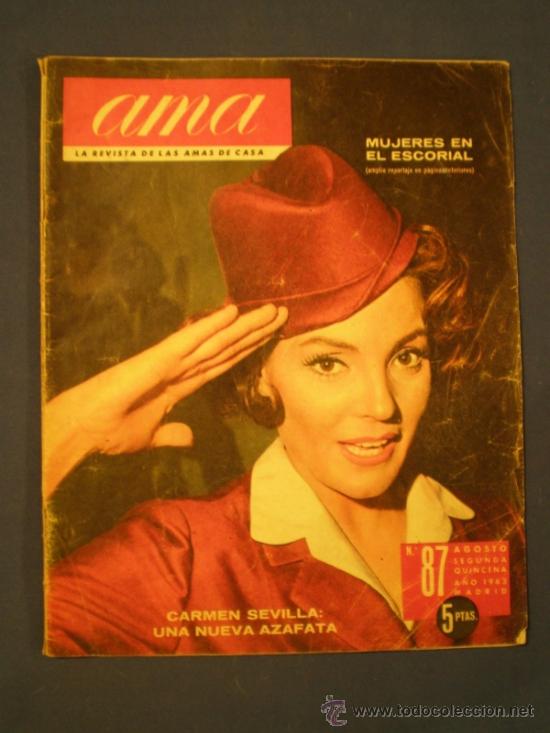 Coleccionismo de Revistas y Peri&oacute;dicos: REVISTA AMA - AGOSTO DEL 63 - CARMEN SEVILLA