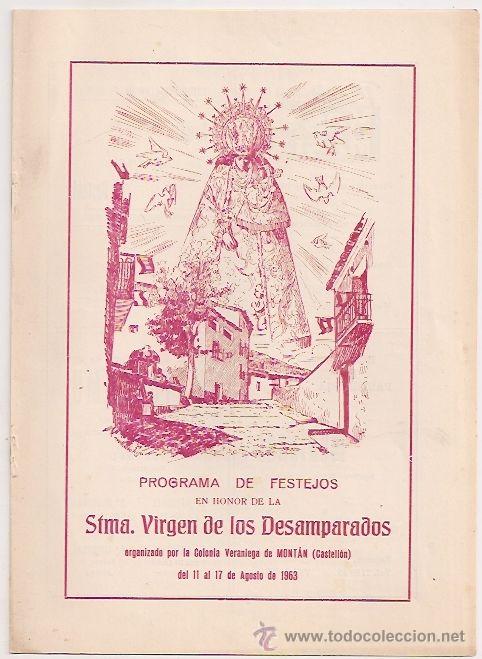 Coleccionismo de revistas y peri&oacute;dicos: Programa de fiestas en honor de la virgen de los Desamparados de Valencia. Mont&aacute;n (Castell&oacute;n). 1963