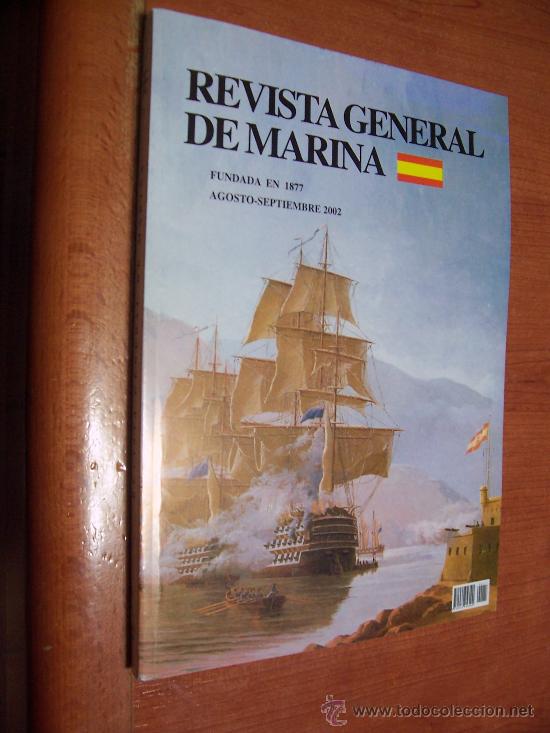 Sammeln von Zeitschriften und Zeitungen: REVISTA GENERAL DE MARINA - TOMO 243 - AGOSTO / SETIEMBRE 2002 / ILUSTRADA