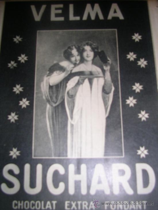 Coleccionismo de revistas y peri&oacute;dicos: Antigua publicidad chocolate Chocolat Suchard, extra Fondant. A&ntilde;os 20