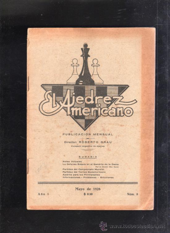 Sammeln von Zeitschriften und Zeitungen: AJEDREZ AMERICANO. REVISTA MENSUAL. A&Ntilde;O I. MAYO 1928. N&ordm; 8. BUENOS AIRES.
