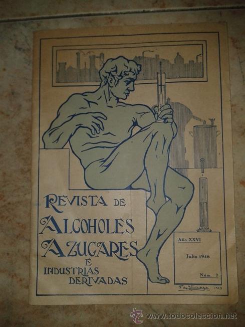 Coleccionismo de revistas y peri&oacute;dicos: REVISTA DE ALCOHOLES AZUCARES E INDUSTRIAS DERIVADAS JULIO 1946