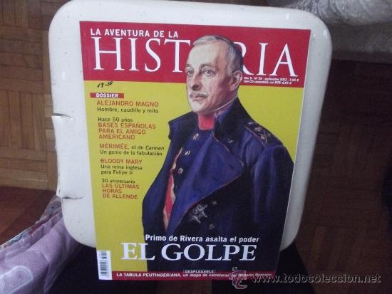 Collection Magazines and Newspapers: LA AVENTURA DE LA HISTORIA N&ordm; 59 EL GOLPE PRIMO DE RIVERA ASALTA EL PODER ( NO TIENE DVD )