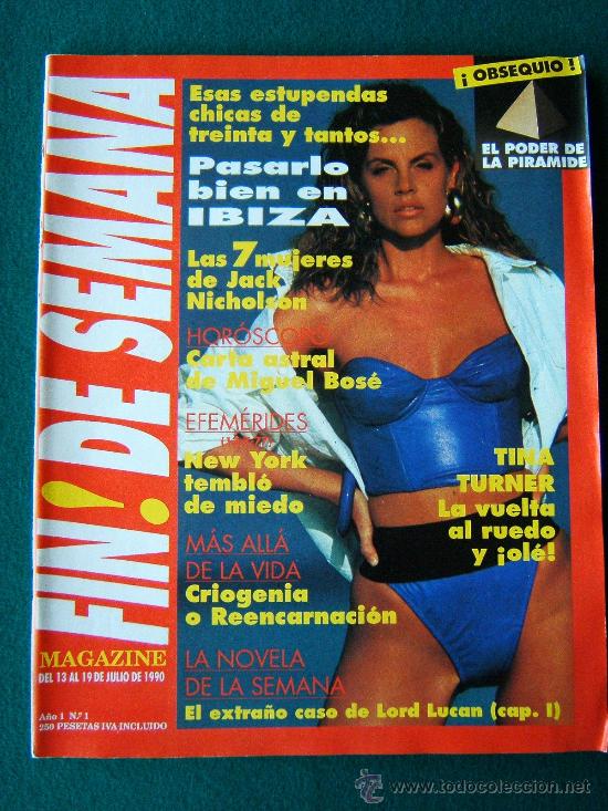 Coleccionismo de Revistas y Peri&oacute;dicos: FIN ! DE SEMANA-MAGAZINE-N&ordm; 1-TINA TURNER-REVISTA SEMANAL-IBIZA-JACK NICHOLSON-CRIOGENIA-1990.