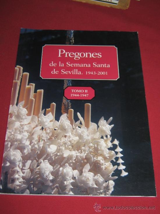 Sammeln von Zeitschriften und Zeitungen: PREGONES DE LA SEMANA SANTA DE SEVILLA 1943-2001 - TOMO II